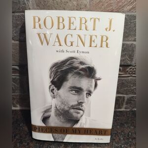 Pieces of My Heart by Robert J. Wagner
